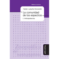 La comunidad de los espectros I: Antropotecnia