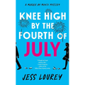 Knee High by the Fourth of July