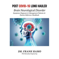 Post COVID-19 Long Hauler, Neurological Disorder