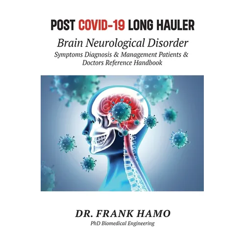 Post COVID-19 Long Hauler, Neurological Disorder