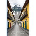 Celebrating the City of Quito