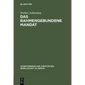 Das rahmengebundene Mandat