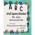 ABC disCapacidades: No más minusválido