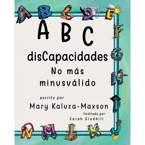 ABC disCapacidades: No más minusválido
