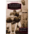 An Autumn Remembered: Bud Wilkinson's Legendary's 56 Sooners
