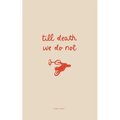 Till Death We Do Not