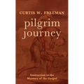 Pilgrim Journey: Instruction in the Mystery of the Gospel