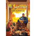 Mr. Lawrence: An Inspirational Novel