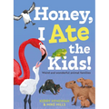 Honey, I Ate the Kids: Weird and Wonderful Animal Families