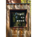 Light on Wood: Mass Timber Architecture