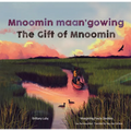 Mnoomin Maan'gowing / The Gift of Mnoomin