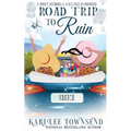 Road Trip to Ruin