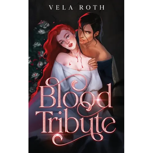 Blood Tribute: A Spicy Fantasy Romance Novella