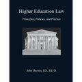 Higher Education Law: Principles, Policies, and Practice