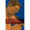 Observation: Notation: Selected Writings of Andrew Forge, 1955-2002