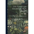 The Plants of Southern New Jersey; With Especial Reference to the Flora of the Pine Barrens and the Geographic Distribution of the Species
