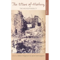 The Ethos of History: Time and Responsibility