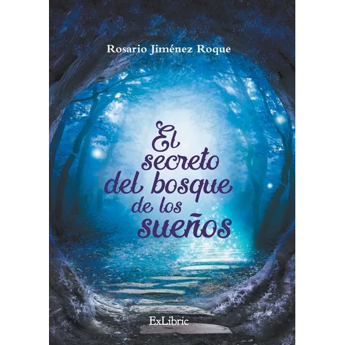 El secreto del bosque de los sueños