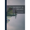 The Jackboot in Ireland