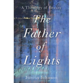 The Father of Lights: A Theology of Beauty