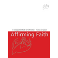 Affirming Faith: A Confirmand's Journal, Revised and Updated