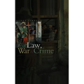 Law, War and Crime: War Crimes, Trials and the Reinvention of International Law