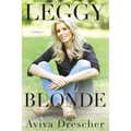 Leggy Blonde: A Memoir