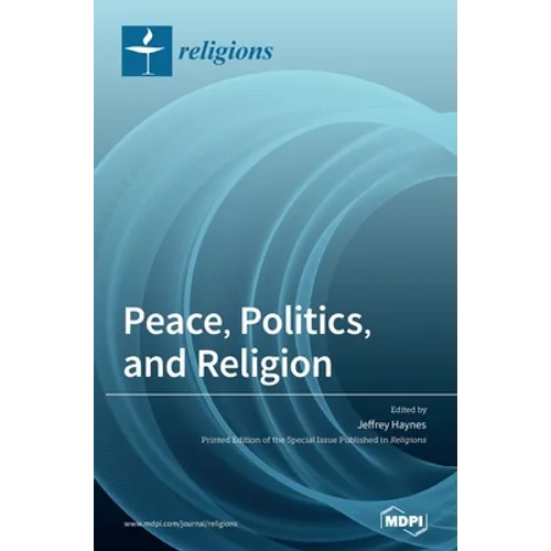 Peace, Politics, and Religion