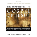 The Buddhist Essene Gospel of Jesus Volume II: The New Age Essene and Maha Bodhi Renaissance