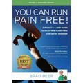 You Can Run Pain Free! Revised & Expanded Edition: A Physio's 5 step guide to enjoying injury-free and faster running