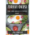 Zdravi Okusi: Low Carb Kuhanje za Svečani Zivot
