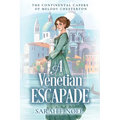 A Venetian Escapade: A Historical Romance Mystery