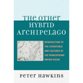 Other Hybrid Archipelago: Introduction to the Literatures and Cultures of the Francophone Indian Ocean