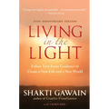 Living in the Light: Follow Your Inner Guidance to Create a New Life and a New World