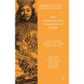 The Communicative Construction of Europe: Cultures of Political Discourse, Public Sphere, and the Euro Crisis