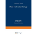 Plant Molecular Biology -- A Laboratory Manual