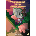 The Legend of the Zombie Pigman Book 2: The Past Of The Pig