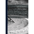 Menomini Peyotism: a Study of Individual Variation in Primary Group With a Homogeneous Culture; 42