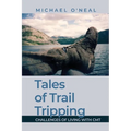 Tales of Trail Tripping: Challenges of Living With CMT