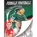 Female Football Coloring Book: A soccer coloring book for all you soccer fans, for Adults and Kids