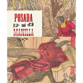 Posada & Manilla: Illustrations for Mexican Fairy Tales