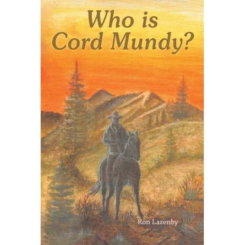 Who Is Cord Mundy?