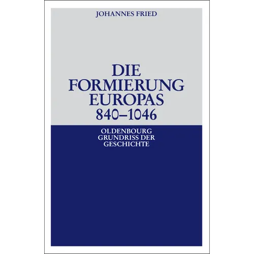 Die Formierung Europas 840-1046