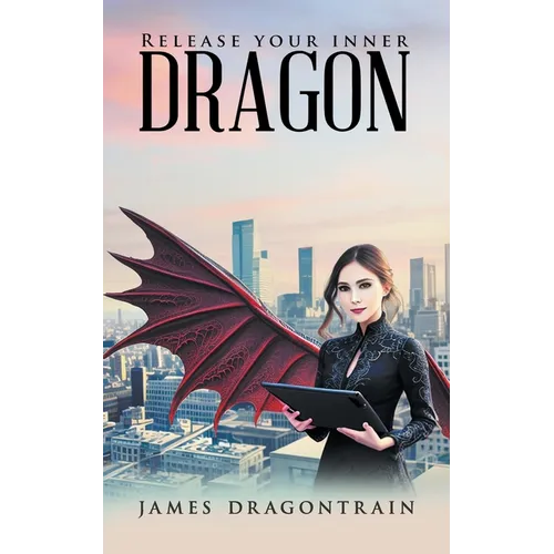 Release Your Inner Dragon