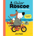 Señor Roscoe on Vacation