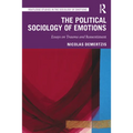 The Political Sociology of Emotions: Essays on Trauma and Ressentiment