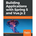 Building Applications with Spring 5 and Vue.js 2