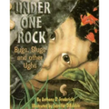 Under One Rock: Bugs, Slugs & Other Ughs