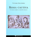 Roma cautiva: Un ensayo sobre la religión romana