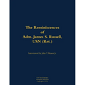 The Reminiscences of Adm. James S. Russell, USN (Ret.): 1903-1996